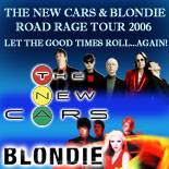 Kasim Sulton, Elliot Easton, Greg Hawkes, Prairie Prince and Todd Rundgren will be touring as The New Cars with Blondie on The Road Rage Tour 2006